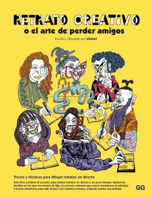 Libro Retrato Creativo o El Arte de Perder Amigos, de Lluïsot