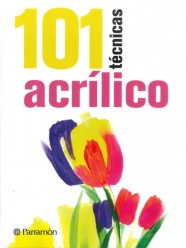 101 Técnicas Acrílico